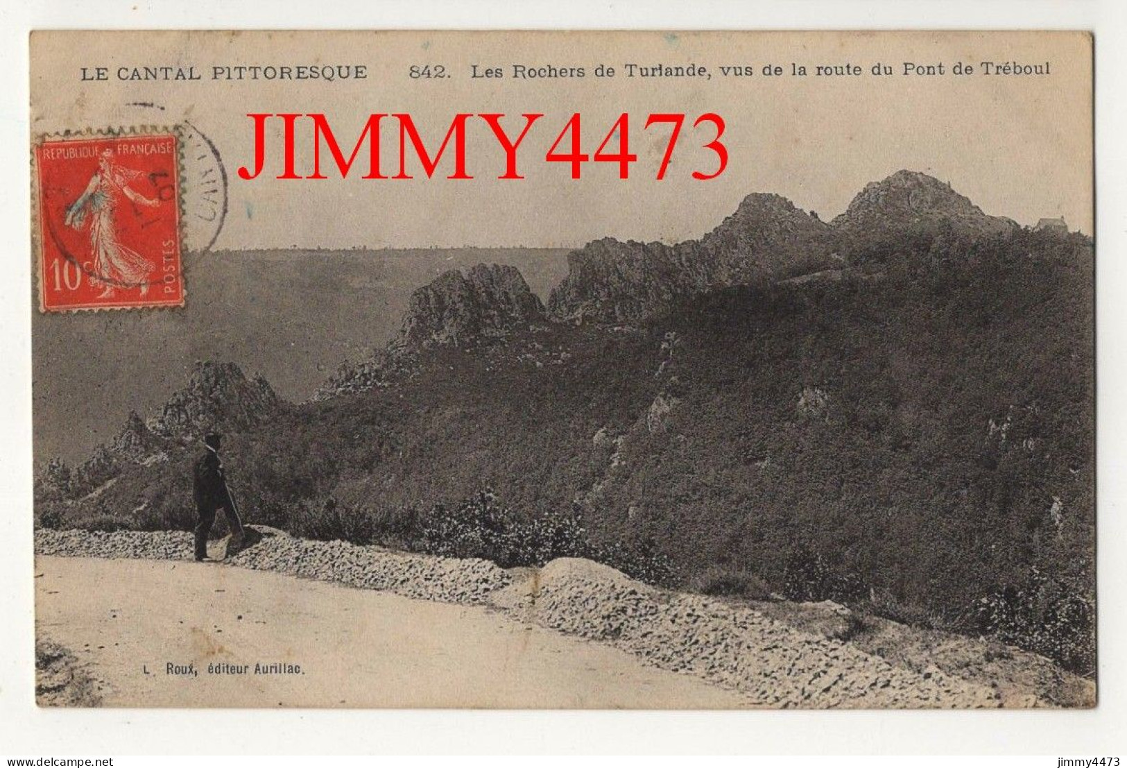 CPA - TURLANDE En 1907 - Les Rochers, Vus De La Route Du Pont De Tréboul ( Arr. De Saint-Flour ) N° 842 - Ed. L. Roux - Saint Flour