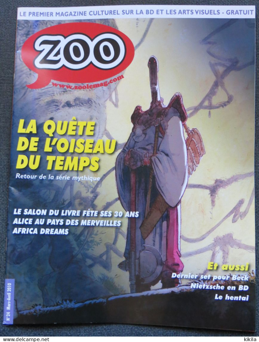 ZOO N° 24 Mars Avril 2010 Le Premier Magazine Culturel Sur La BD Et Les Arts Visuels  -La Quête De L'Oiseau Du Temps  -* - Autre Magazines