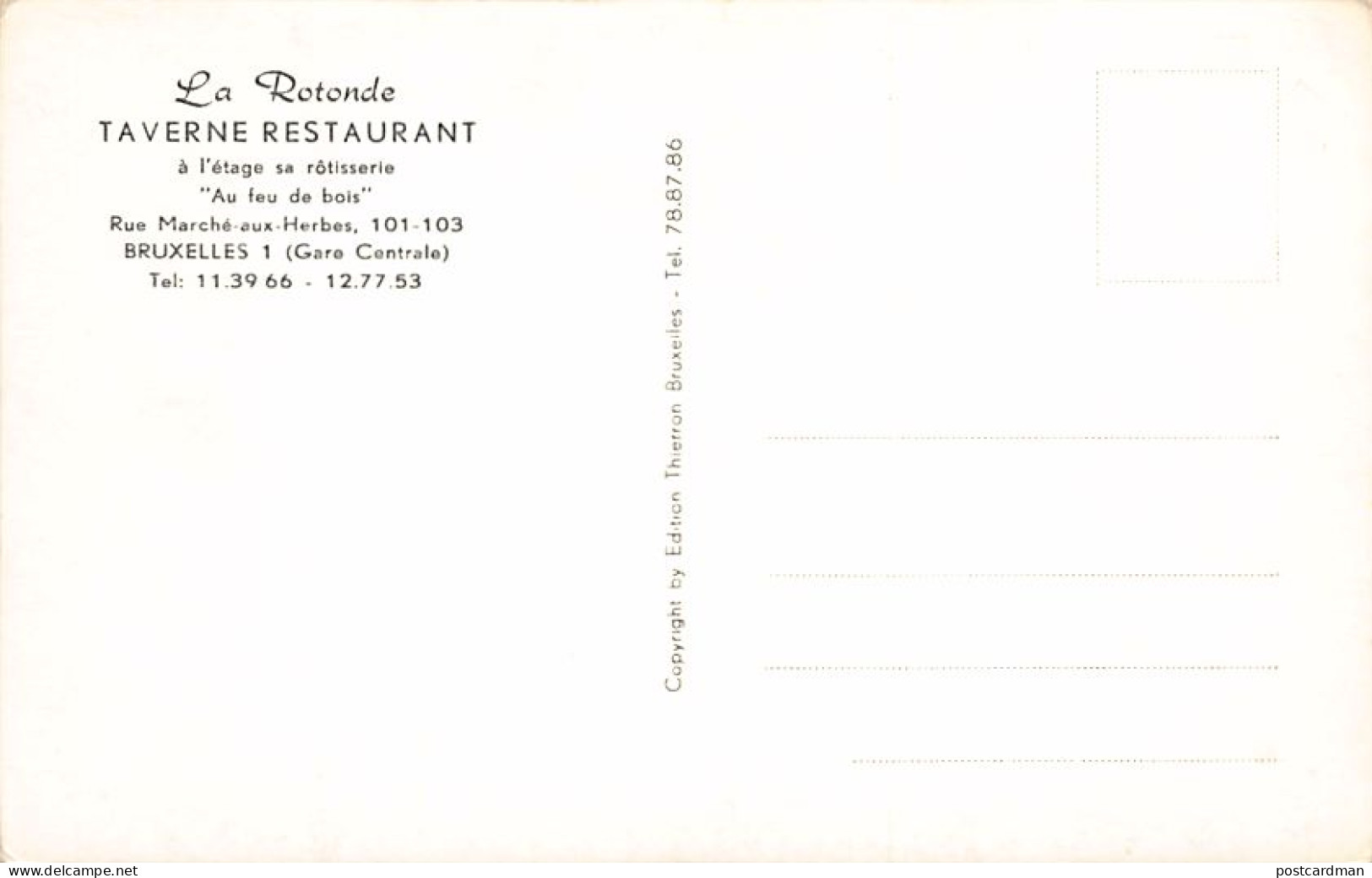 BRUXELLES - La Rotonde Taverne Restaurant, Rue Du Marché Aux Herbes 101)103 - Cafés, Hoteles, Restaurantes