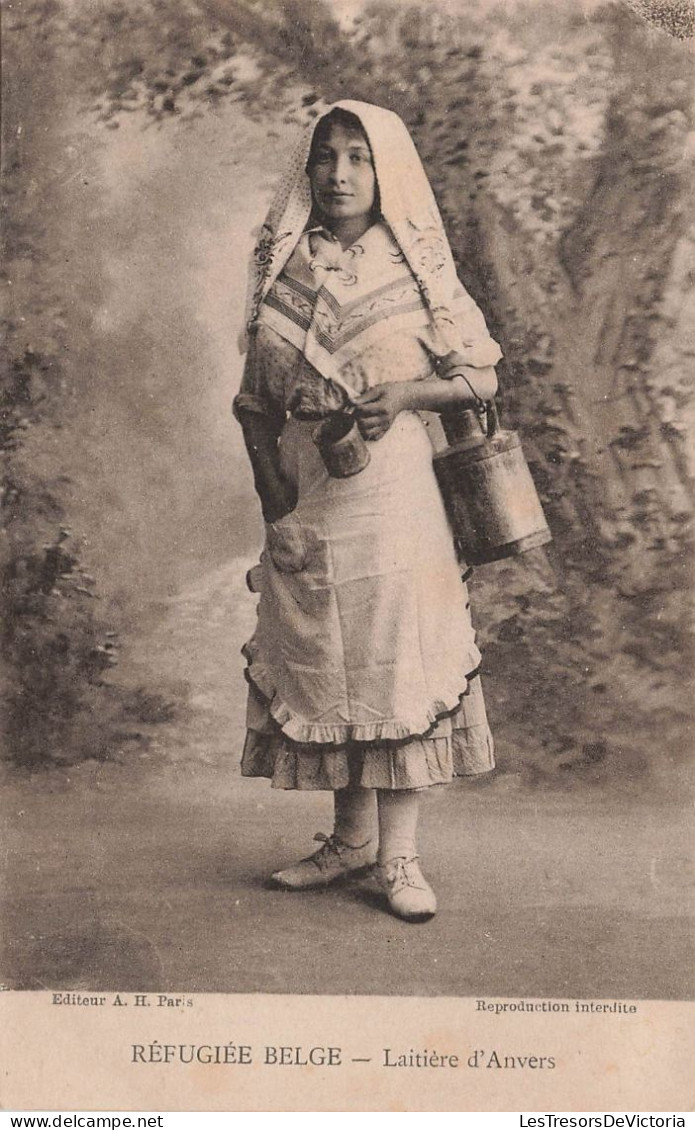 BELGIQUE - Réfugiée Belge - Laitière D'Anvers - Femme En Costumes - Carte Postale Ancienne - Altri & Non Classificati