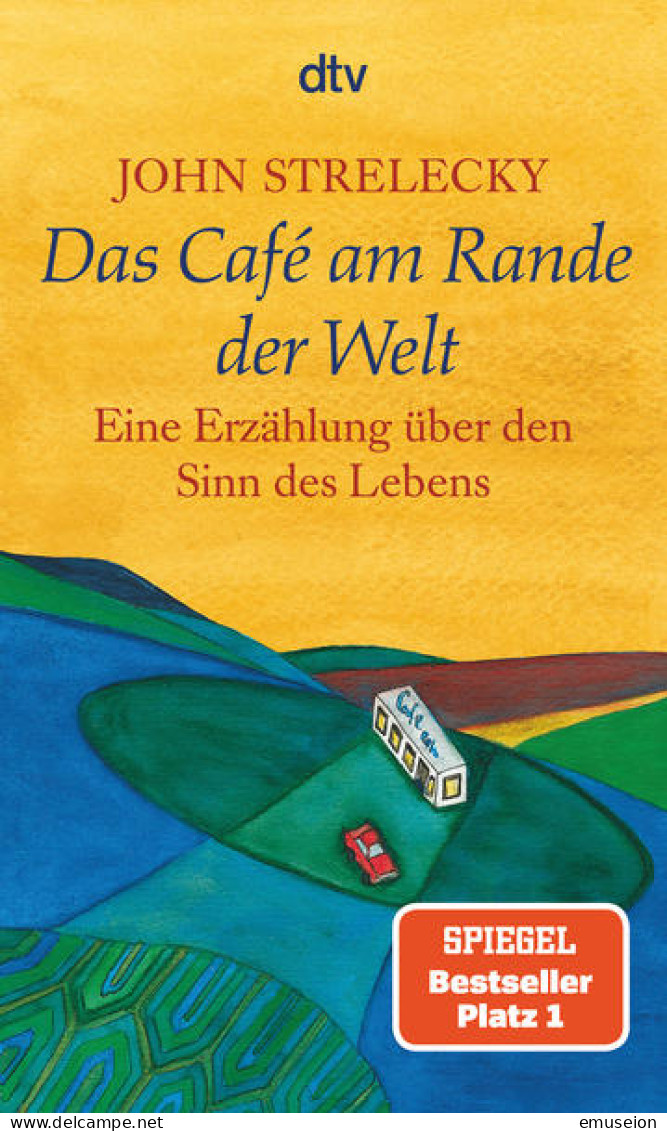 Das Café Am Rande Der Welt : Eine Erzählung über Den Sinn Des Lebens - Livres Anciens