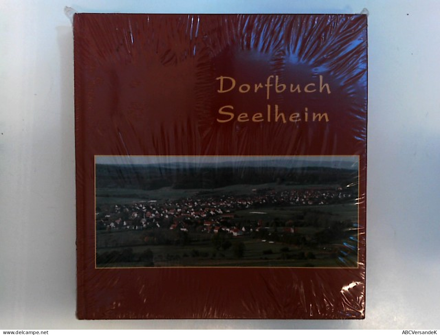Dorfbuch Seelheim - Deutschland Gesamt