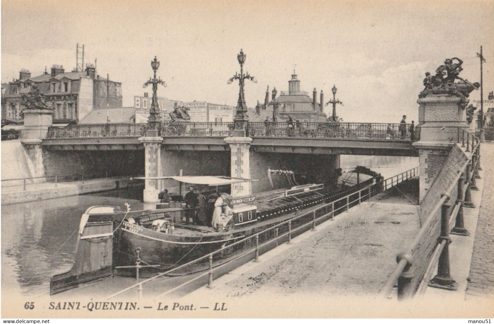 SAINT QUENTIN  Le Pont ( Péniche ) - Saint Quentin