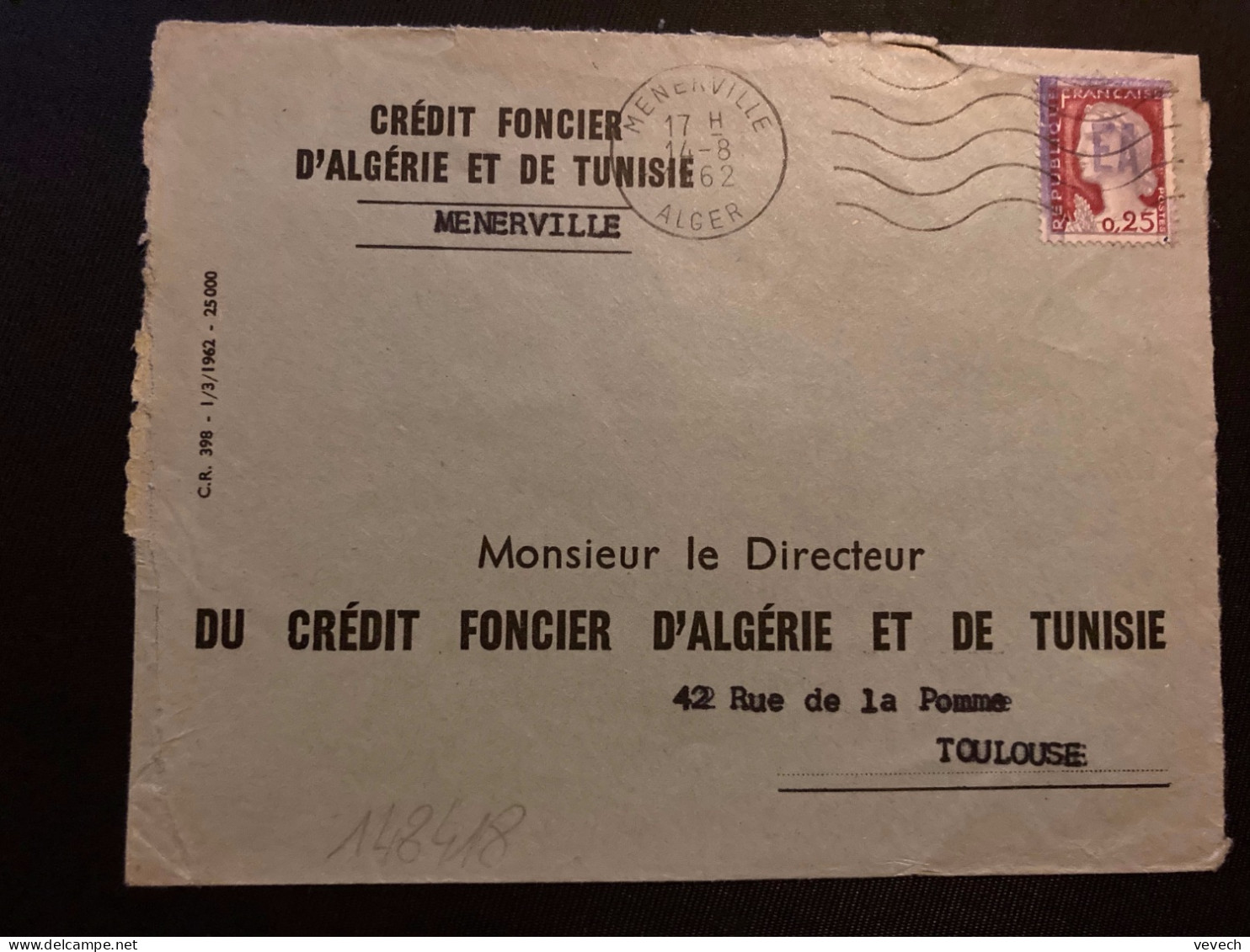 LETTRE CREDIT FONCIER D'ALGERIE ET DE TUNISIE TP M DE DECARIS 0,25 Surch.EA OBL.MEC.14-8 1962 MENERVILLE ALGER - Briefe U. Dokumente