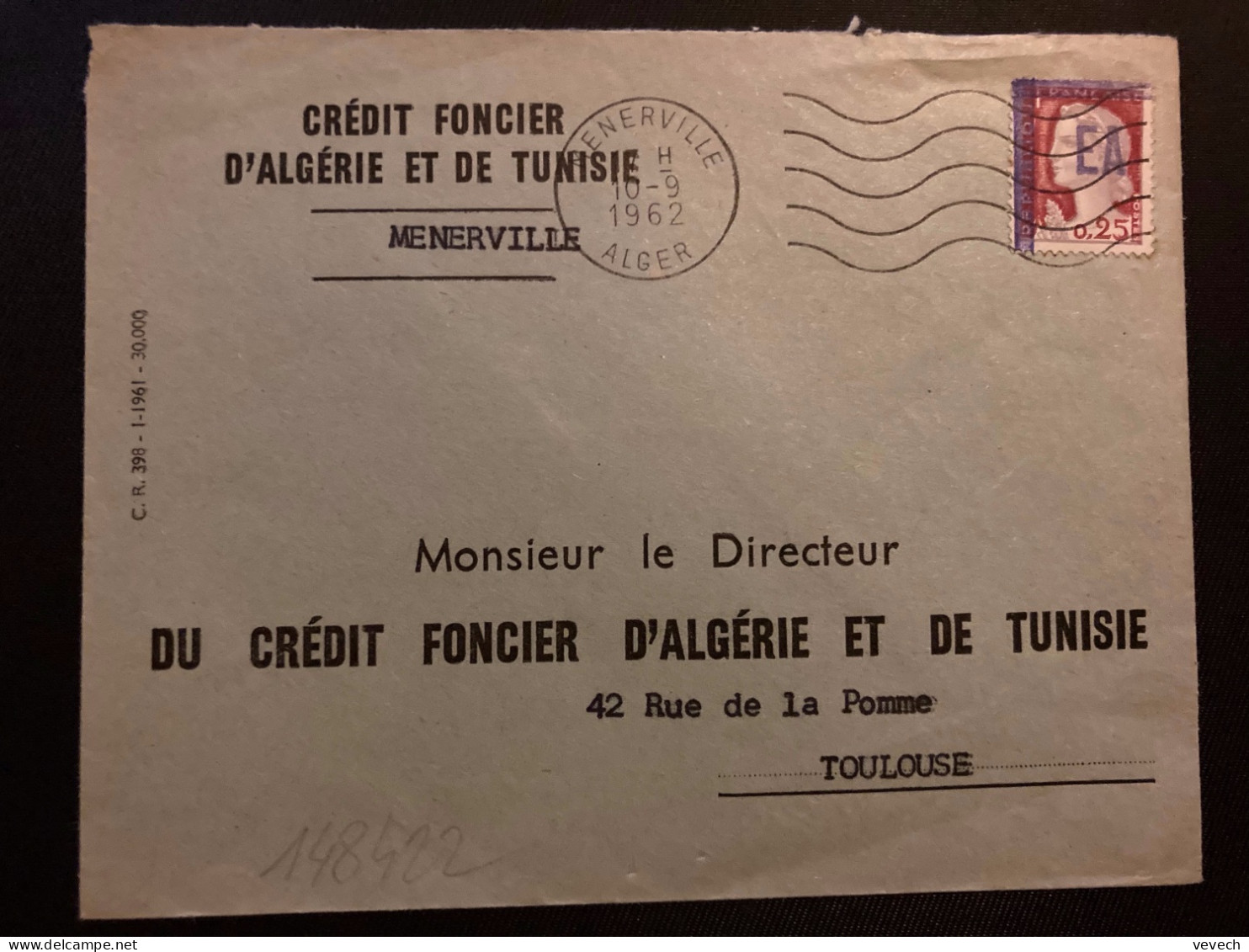 LETTRE CREDIT FONCIER D'ALGERIE ET DE TUNISIE TP M DE DECARIS 0,25 Surch.EA OBL.MEC.10-9 1962 MENERVILLE ALGER - Briefe U. Dokumente