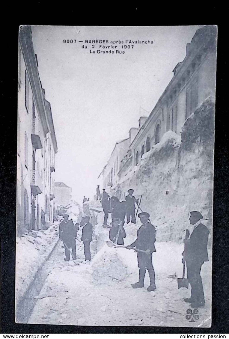 Cp, Catastrophe, 65, Barèges Après L'avalanche Du 2 Février 1907, La Grande Rue, Voyagée 1907 - Katastrophen