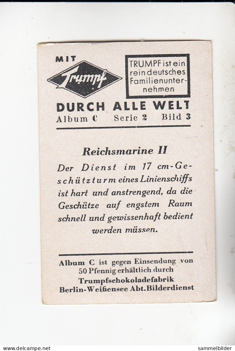 Mit Trumpf Durch Alle Welt  Reichsmarine II Der Dienst Im 17 Cm Geschützturm    C Serie 2# 3 Von 1934 - Zigarettenmarken