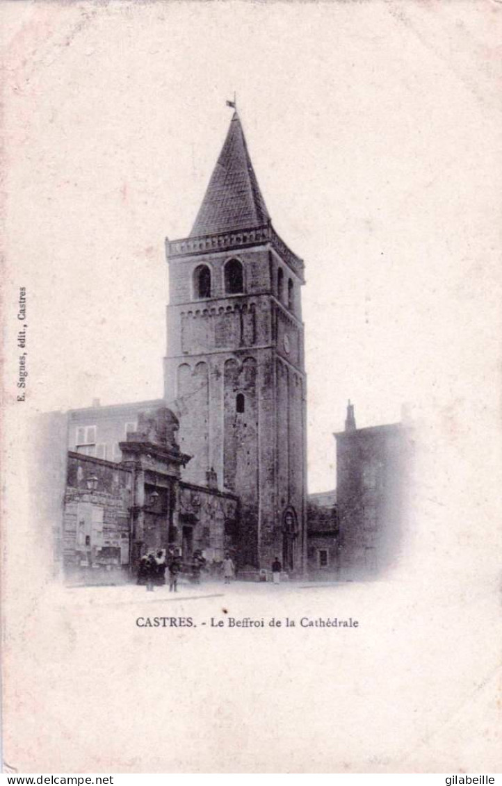 81 - Tarn -  CASTRES -   Le Beffroi De La Cathedrale - Castres