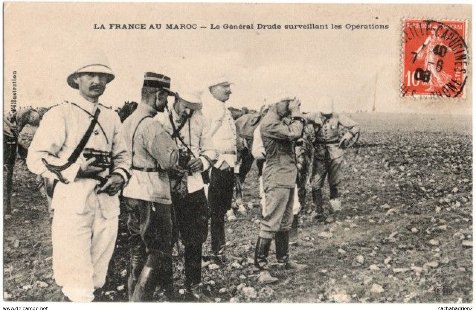 LA FRANCE AU MAROC. Le Général Drude Surveillant Les Opérations - Andere & Zonder Classificatie