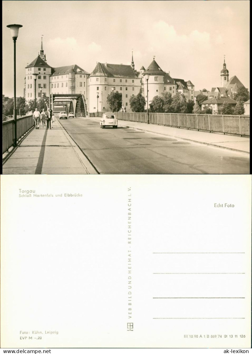 Ansichtskarte Torgau Schloss Hartenfels Und Elbbrücke 1973/1974 - Torgau