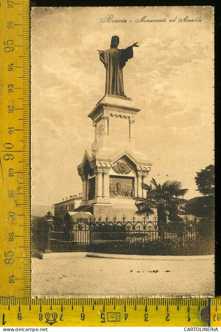 Brescia Città Monumento Ad Arnaldo  - Brescia