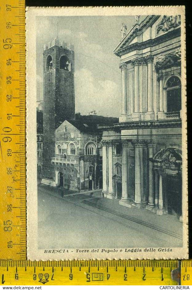 Brescia Città Torre Del Popolo E Loggia Delle Grida  - Brescia