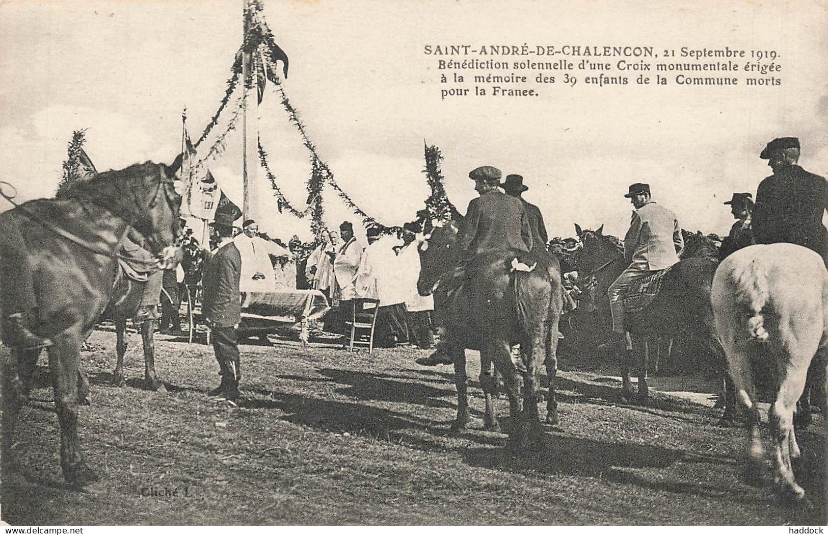 SAINT ANDRE DE CHALENCON : 21 SEPTEMBRE 1919 BENEDICTION D'UNE CROIX - Autres & Non Classés