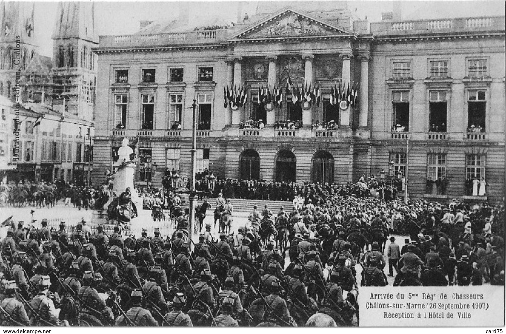 Châlons Sur Marne, Arrivée Du 5me Régt De Chasseurs, 26 Septembre 1907, Réception à L'hôtel De Ville - Châlons-sur-Marne