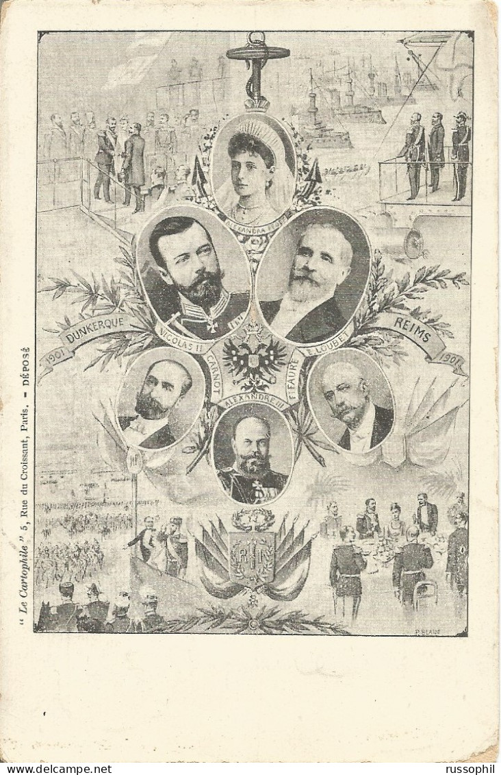 FRANCO RUSSIAN ALLIANCE - NICOLAS II / ALEXANDRE III / ALEXANDRA / LOUBET /FAURE / CARNOT / DUNKERQUE REIMS 1901  - 1901 - Personnages