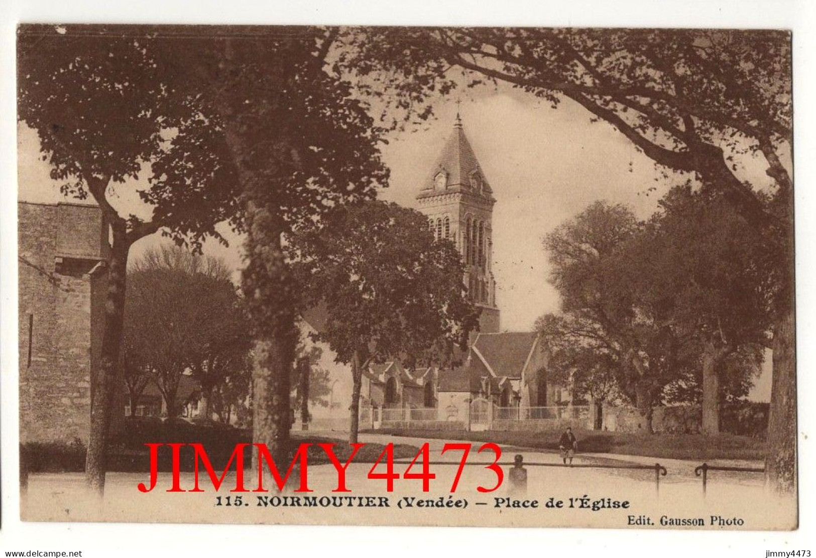 CPA - NOIRMOUTIER En 1928 (Vendée) - Place De L'Eglise - N° 115 - Edit. Gausson Photo - Noirmoutier