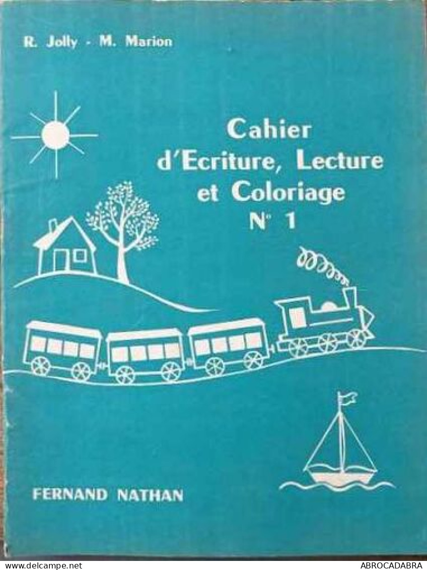 Cahier D'écriture Lecture Et Coloriage N° - Unclassified