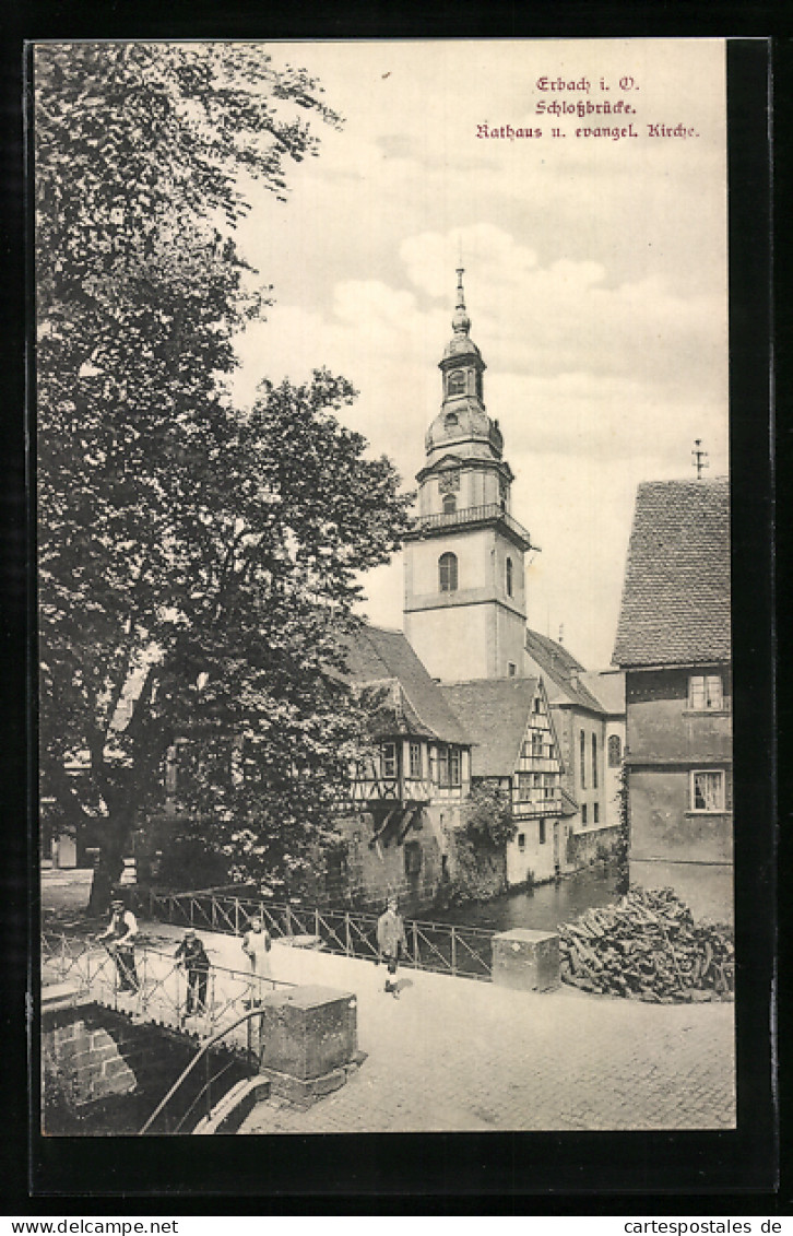 AK Erbach / Odenwald, Schlossbrücke, Rathaus Und Ev. Kirche  - Odenwald
