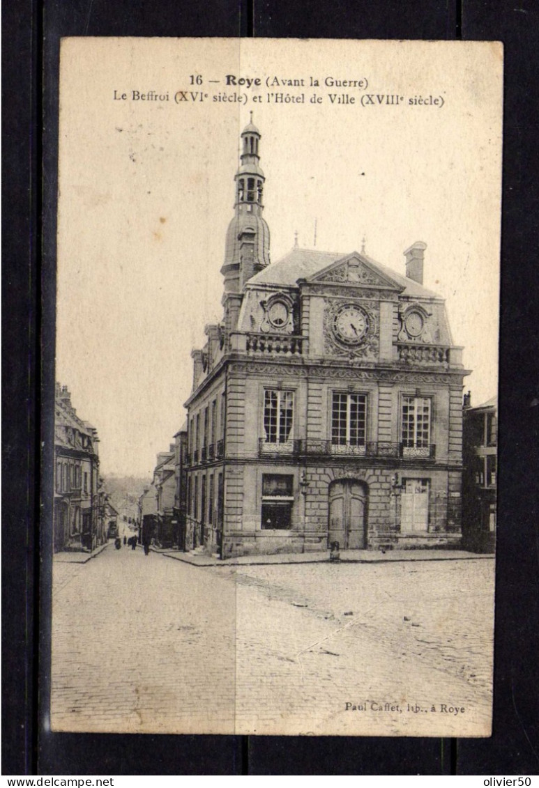 Roye - Avant La Guerre - Le Beffroi - XVIe Siecle  Et L'Hotel De Ville - XVIIIe Siecle - Roye