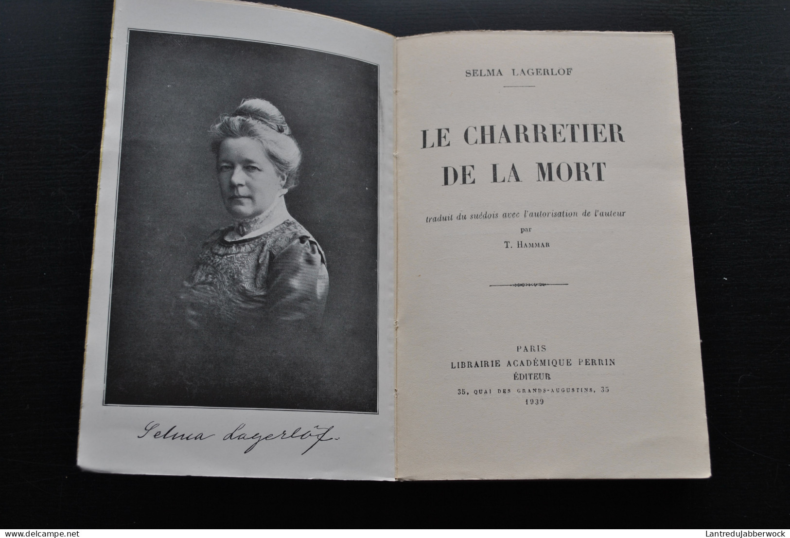 LAGELOF Selma LE CHARRETIER DE LA MORT La Charrette Fantôme Librairie Académique Perrin 1939 12è Ed Portrait De L'auteur - Fantastic
