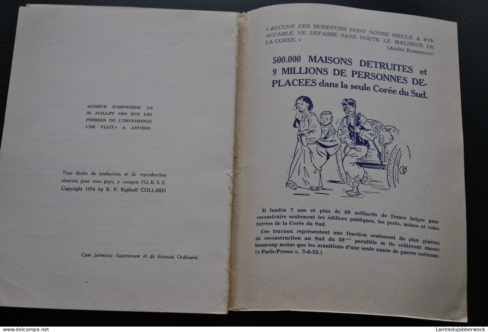 COLLARD Raphaël Corée à Feu Et à Sang 1954 Guerre Du Nord Sud Notre Dame De Banneux Missionnaire DUHAMEL MAURIAC CLAUDEL - Historia