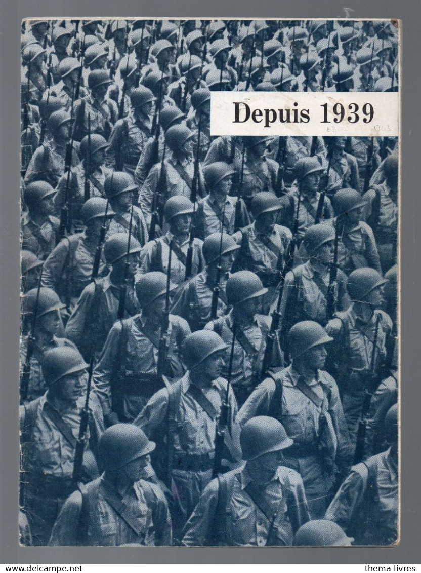 (guerre 39-45) Depûis 1939  ( Edition Fin 1943 Debut 1944)    (CAT7167) - Weltkrieg 1939-45