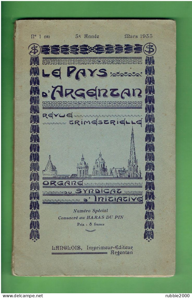 LE HARAS DU PIN 1933 L ELEVAGE DU CHEVAL AU PAYS D ARGENTAN NUMERO SPECIAL LE PAYS D ARGENTAN SYNDICAT D INITIATIVE - Normandie