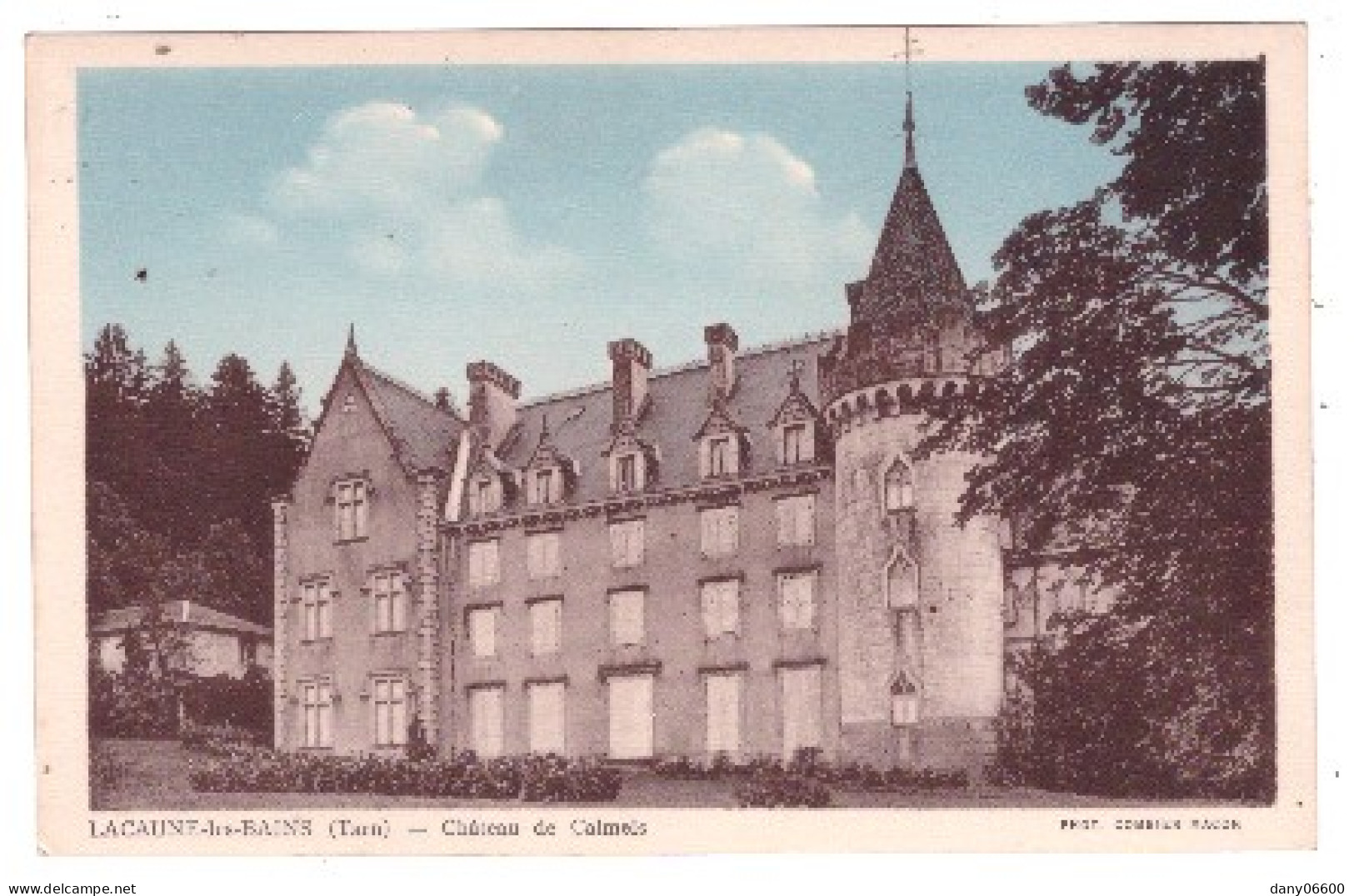 LACAUNE LES BAINS - Château De Calmels - Sonstige & Ohne Zuordnung