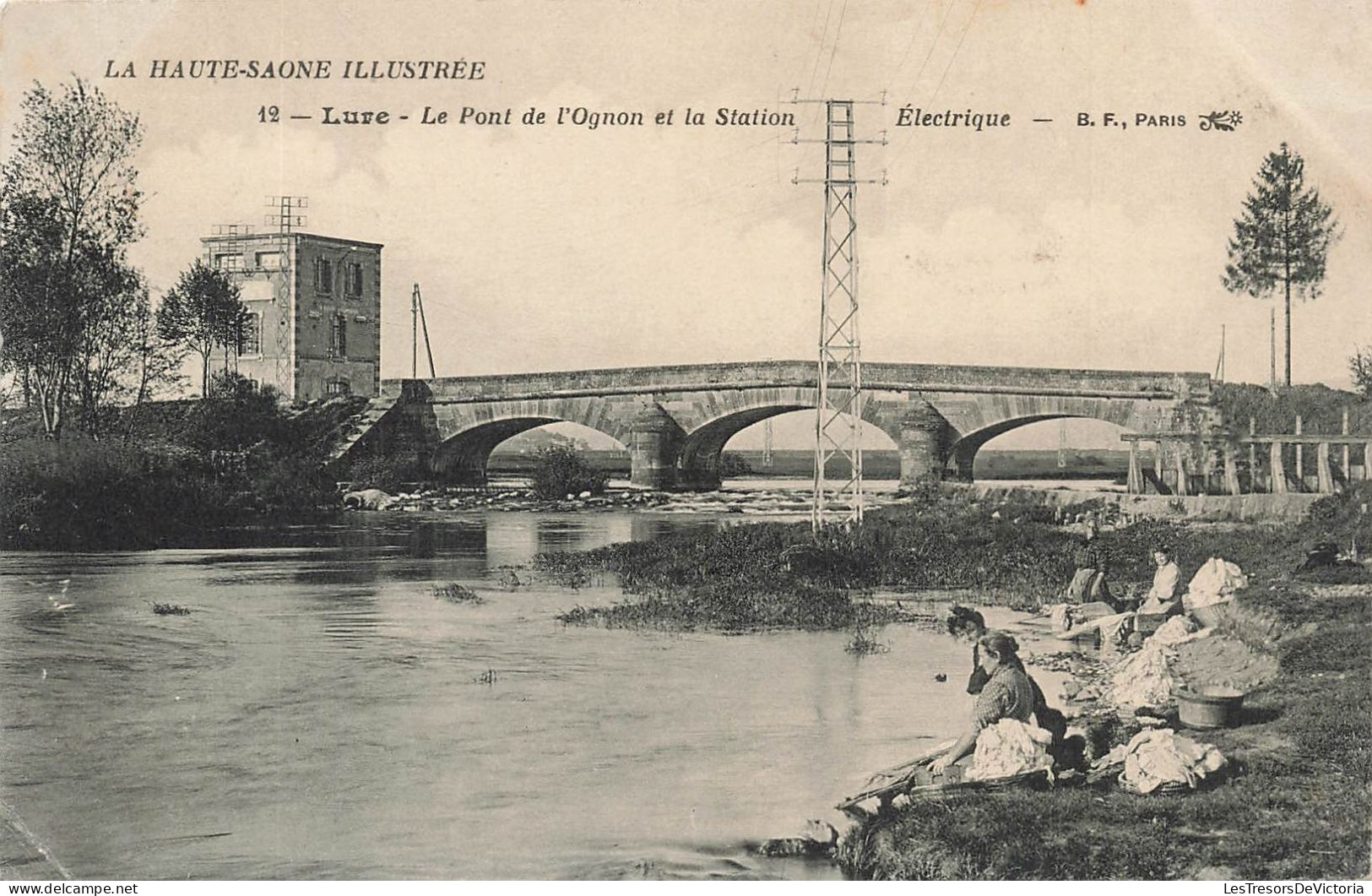FRANCE - Lure - Le Pont De L'Ognon Et La Station Electrique - B F - Paris - Vue Générale - Carte Postale Ancienne - Lure