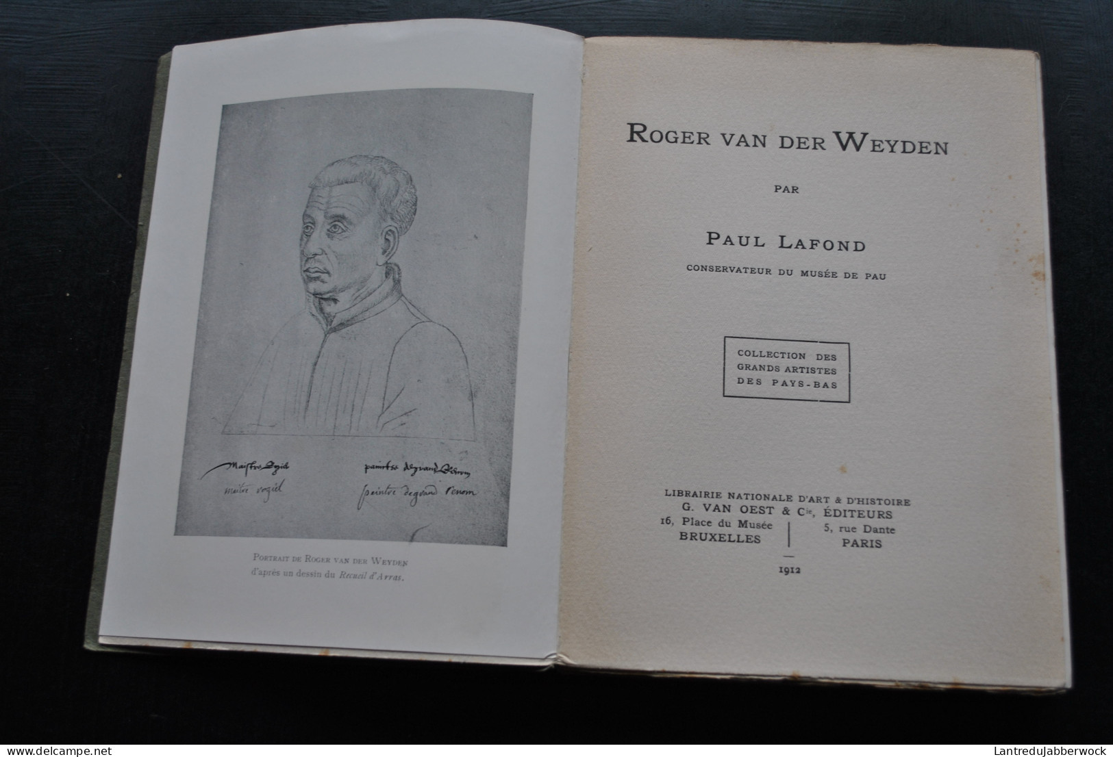 Roger Van Der Weyden Par Paul LAFOND Musée De Pau VAN OEST & Cie 1912 Collection Des Grands Artistes Des Pays-Bas - 1901-1940