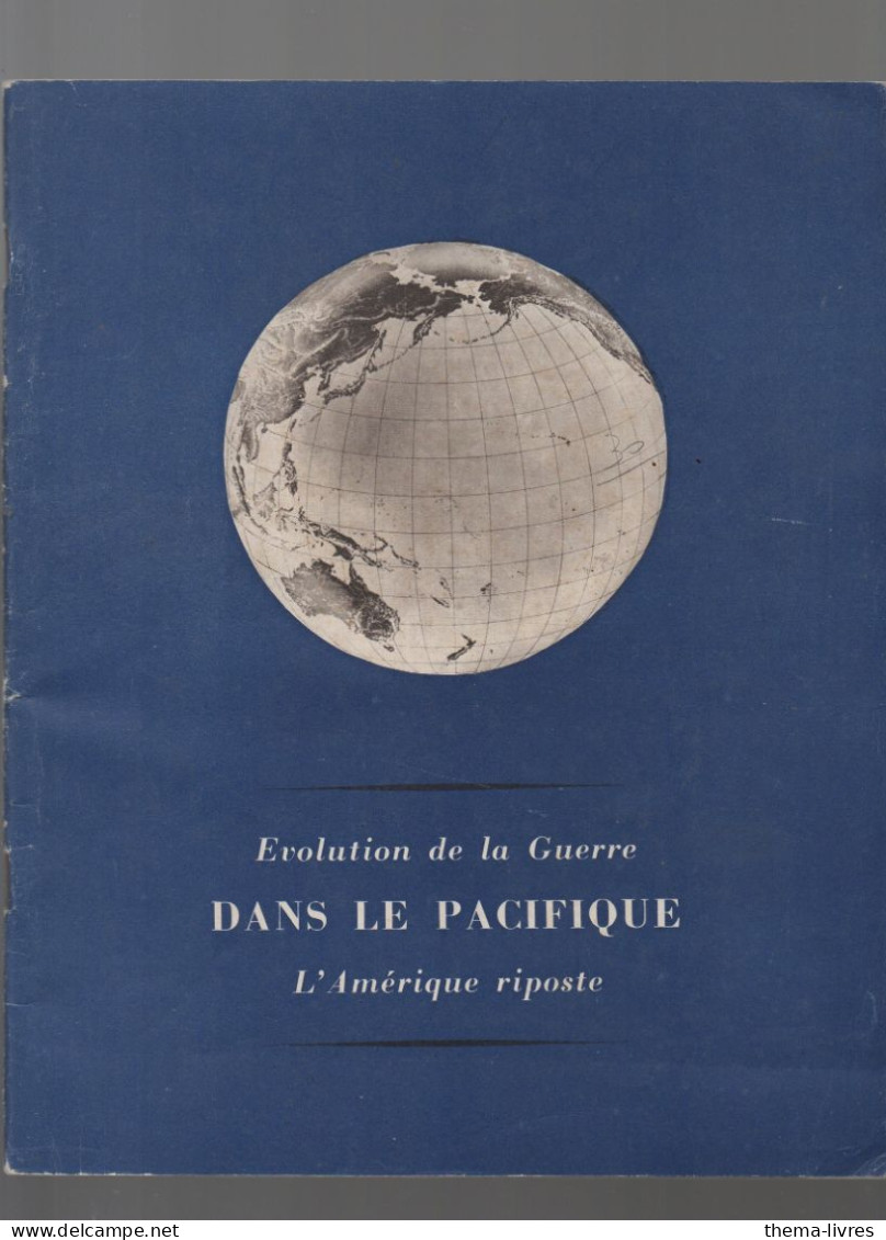 (guerre .39-45) Evolution De La Guerre Dans Le Pacifique      C 1944  (CAT7148) - War 1939-45