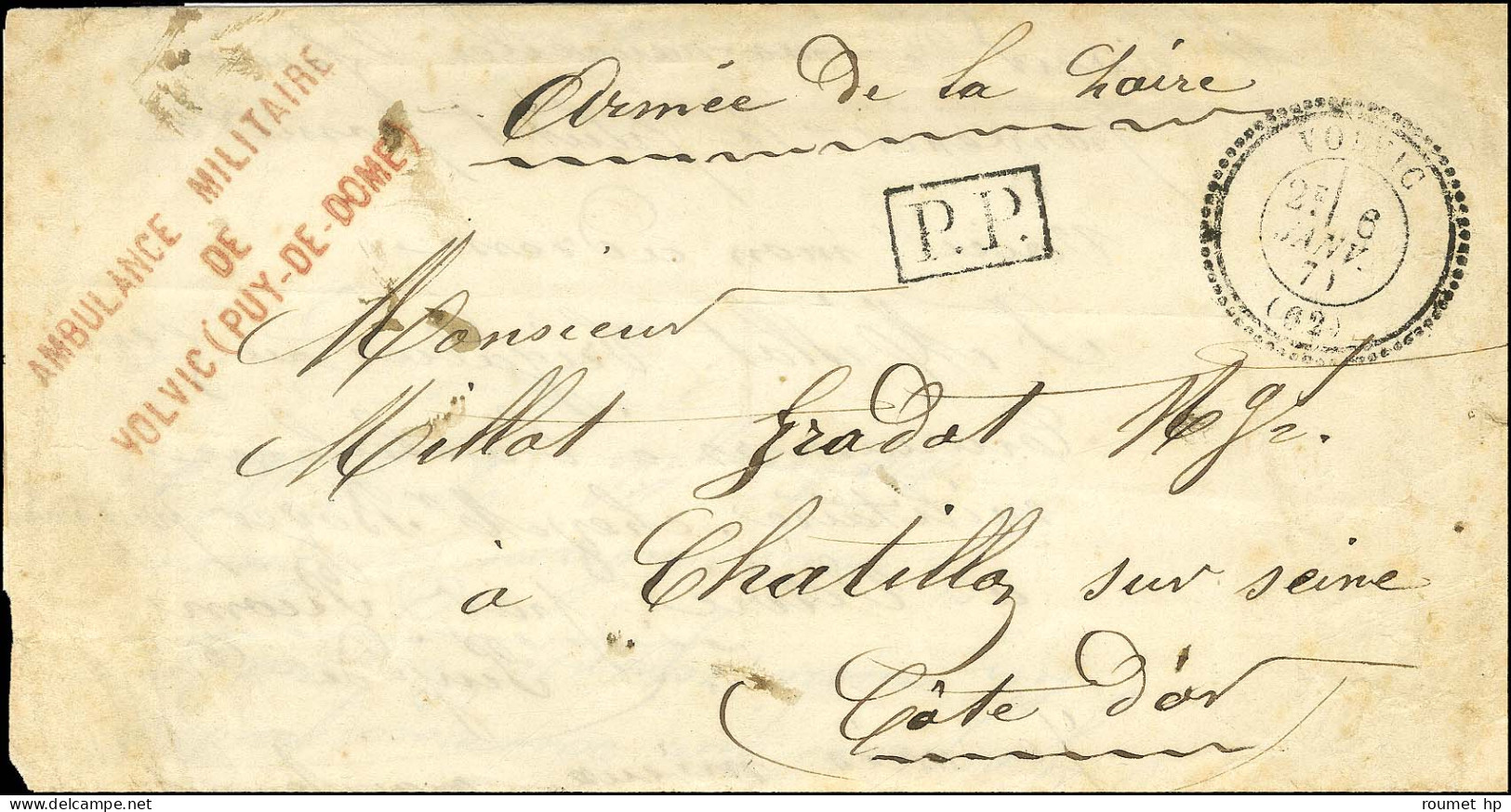 Càd T 24 VOLVIC (62) 6 JANV. 71 + P.P. Sur Lettre Pour Chatillon Sur Seine. Au Recto, Très Rare Griffe Rouge AMBULANCE M - War 1870