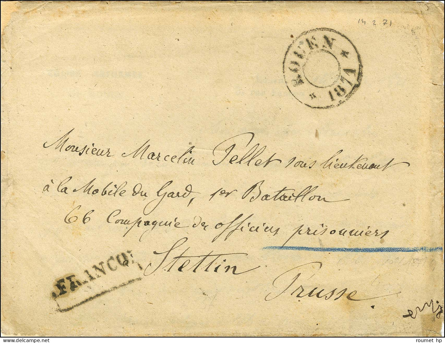 Cachet Provisoire ROUEN / 1871 Sur Lettre Avec Texte Adressée à Un Prisonnier De Guerre à Stettin, Au Recto Griffe FRANC - War 1870