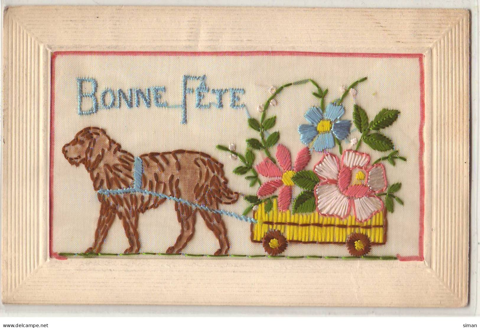 N°20551 - Carte Brodée - Bonne Fête - Attelage De Chien Avec Charette De Fleurs - Bestickt