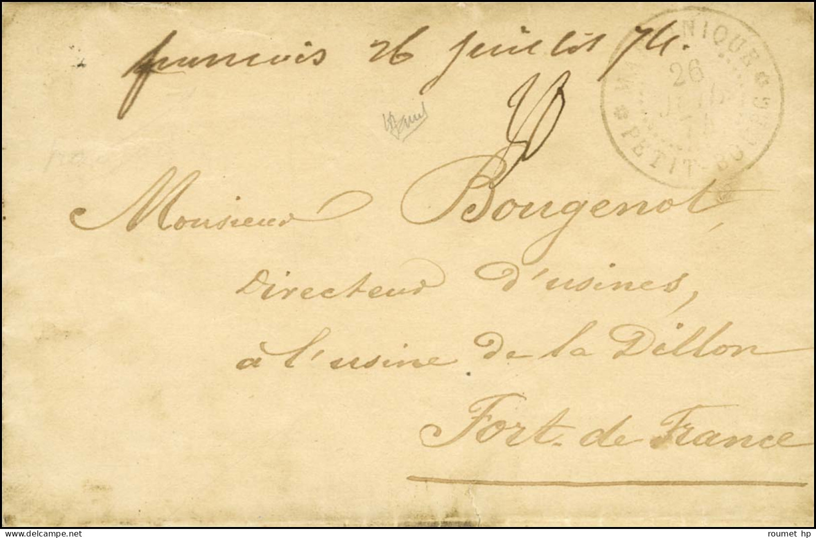 Lettre Avec Texte Daté De François Le 24 Juillet 1874 Pour Fort De France. Au Recto, Marque Manuscrite '' François 26 Ju - Maritime Post