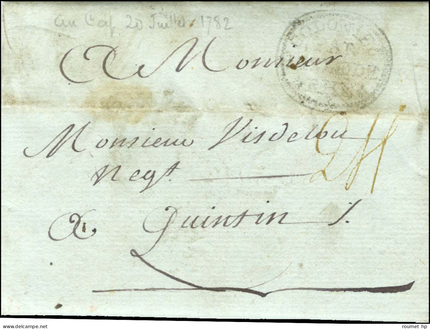 Lettre Avec Texte Daté Du Cap Le 20 Juillet 1782 Pour Quintin. Au Recto, Marque Postale D'entrée Ornée COLONIES / PAR /  - Marques D'entrées