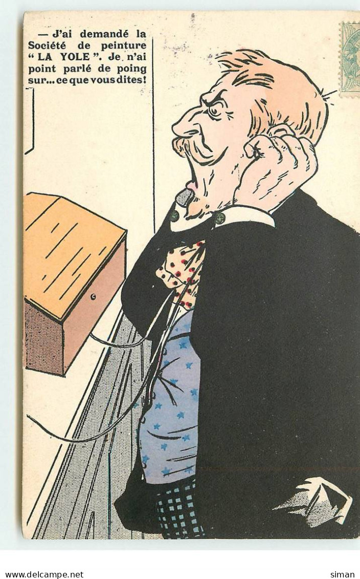 N°17243 - J'ai Demandé La Société De Peinture "La Yole" ... Vous Dites - Homme Au Téléphone - P.L. Paris - 1900-1949