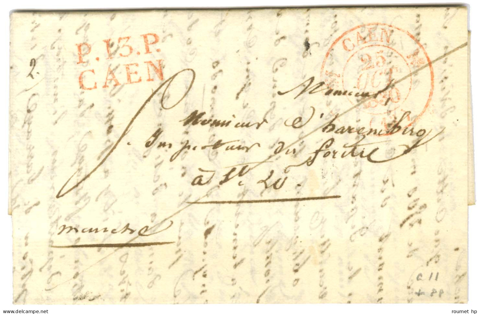 P.13.P. / CAEN Rouge + Càd T 12 CAEN (13) Sur Lettre Avec Texte Daté 1830 Pour St Lo. - TB / SUP. - Sonstige & Ohne Zuordnung