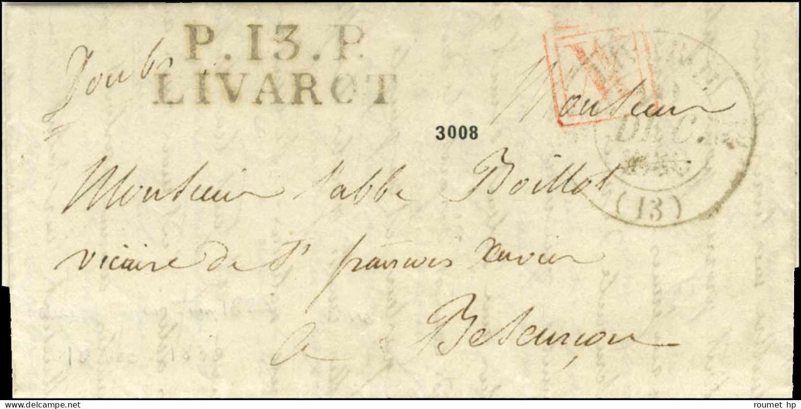 P.13.P. / LIVAROT Càd T 12 LIVAROT (13) Sur Lettre Avec Texte Daté 1830 Pour Besançon. - TB / SUP. - R. - Autres & Non Classés