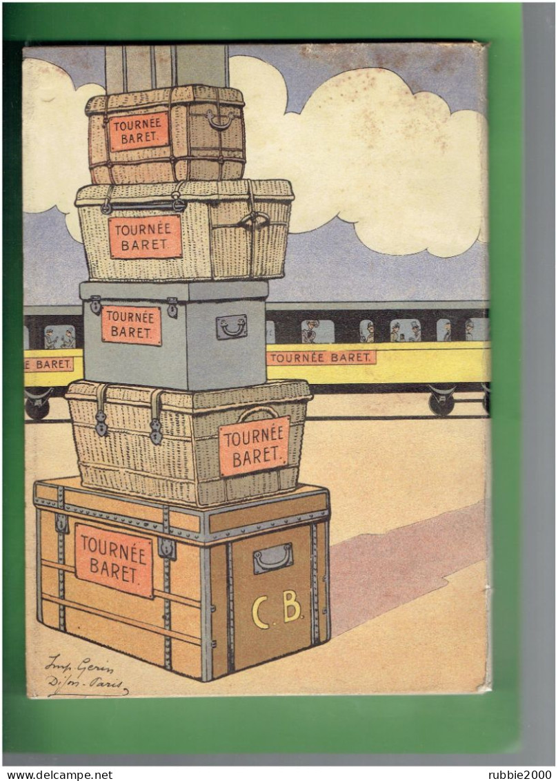C'est Ma Tournée !!! Histoire D'une Tournée Charles Baret. Préface De Alfred Capus. Illustrations De Job THEATRE - 1801-1900