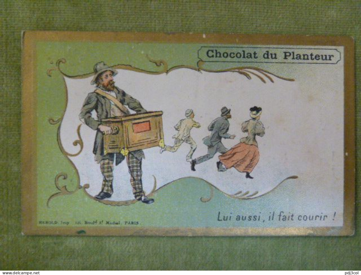 Expression Humoristique "Lui Aussi, Il Fait Courir" Musique - Publicité Chocolat Du Planteur - Other & Unclassified