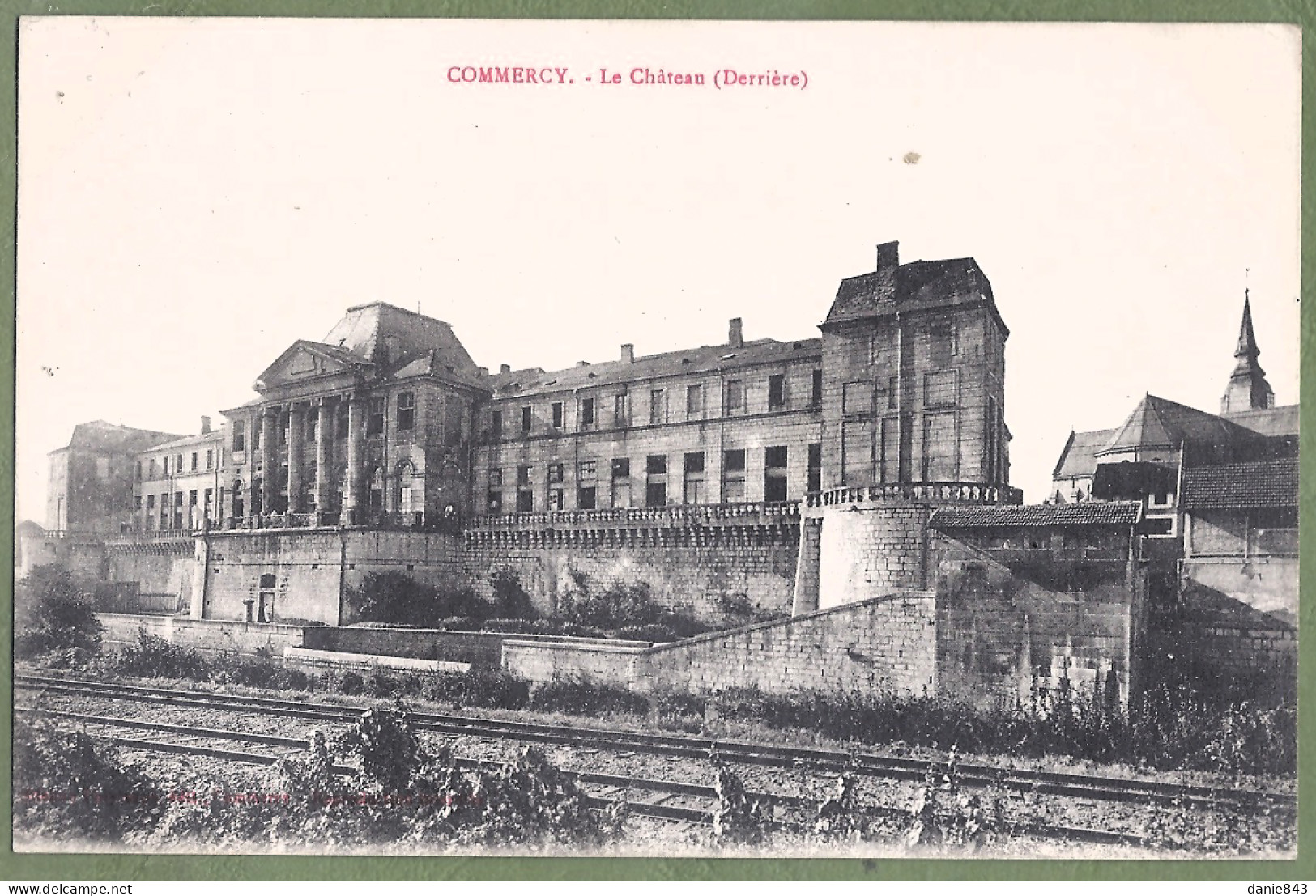 CPA  - MEUSE - COMMERCY - LE CHATEAU (Vue De Derrière) - Voie De Chemin De Fer - Commercy