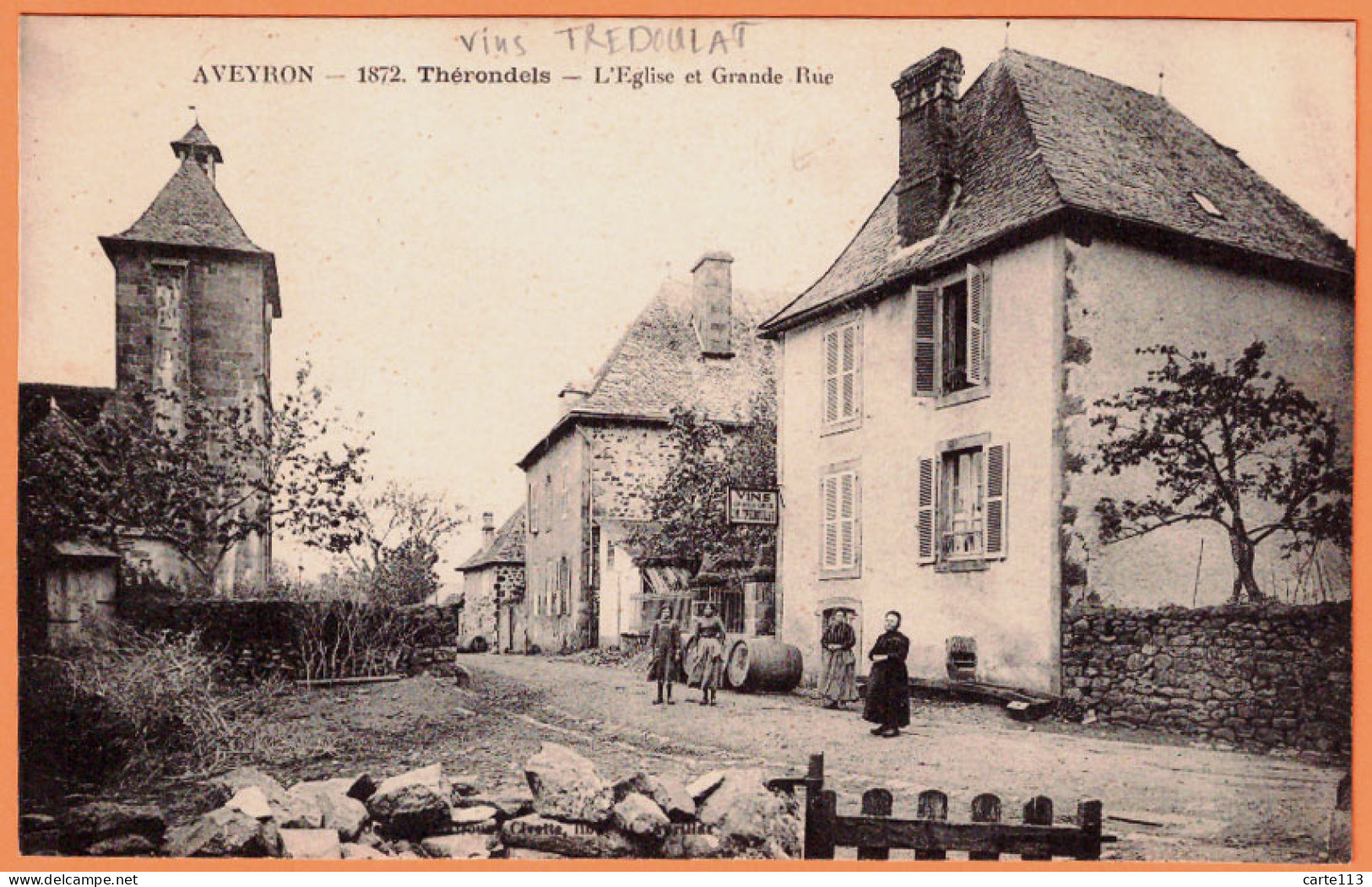 12 - B33748CPA - THERONDELS - L' Eglise Et Grande Rue - Vins En Gros Trédoulat - Très Bon état - AVEYRON - Andere & Zonder Classificatie