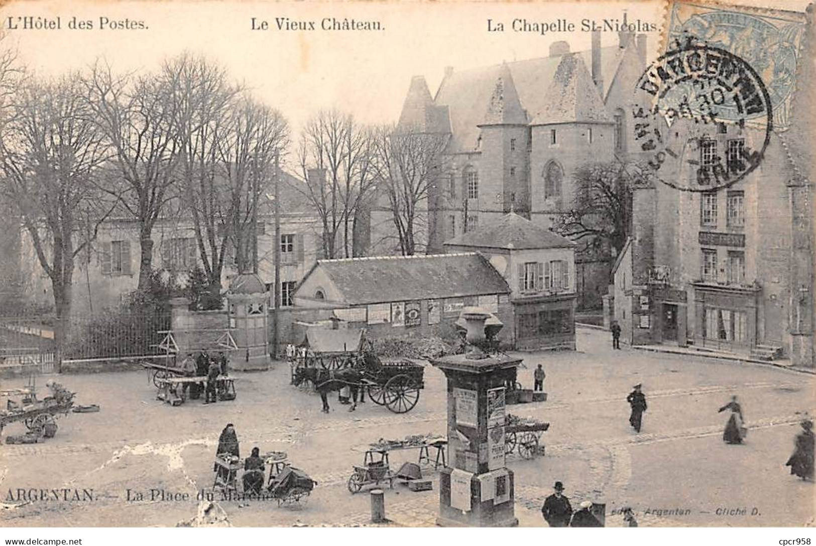 61 - ARGENTAN - SAN51812 - La Place Du Marché - Hôtel Des Postes - Le Vieux Château - La Chapelle St Nicolas - Argentan