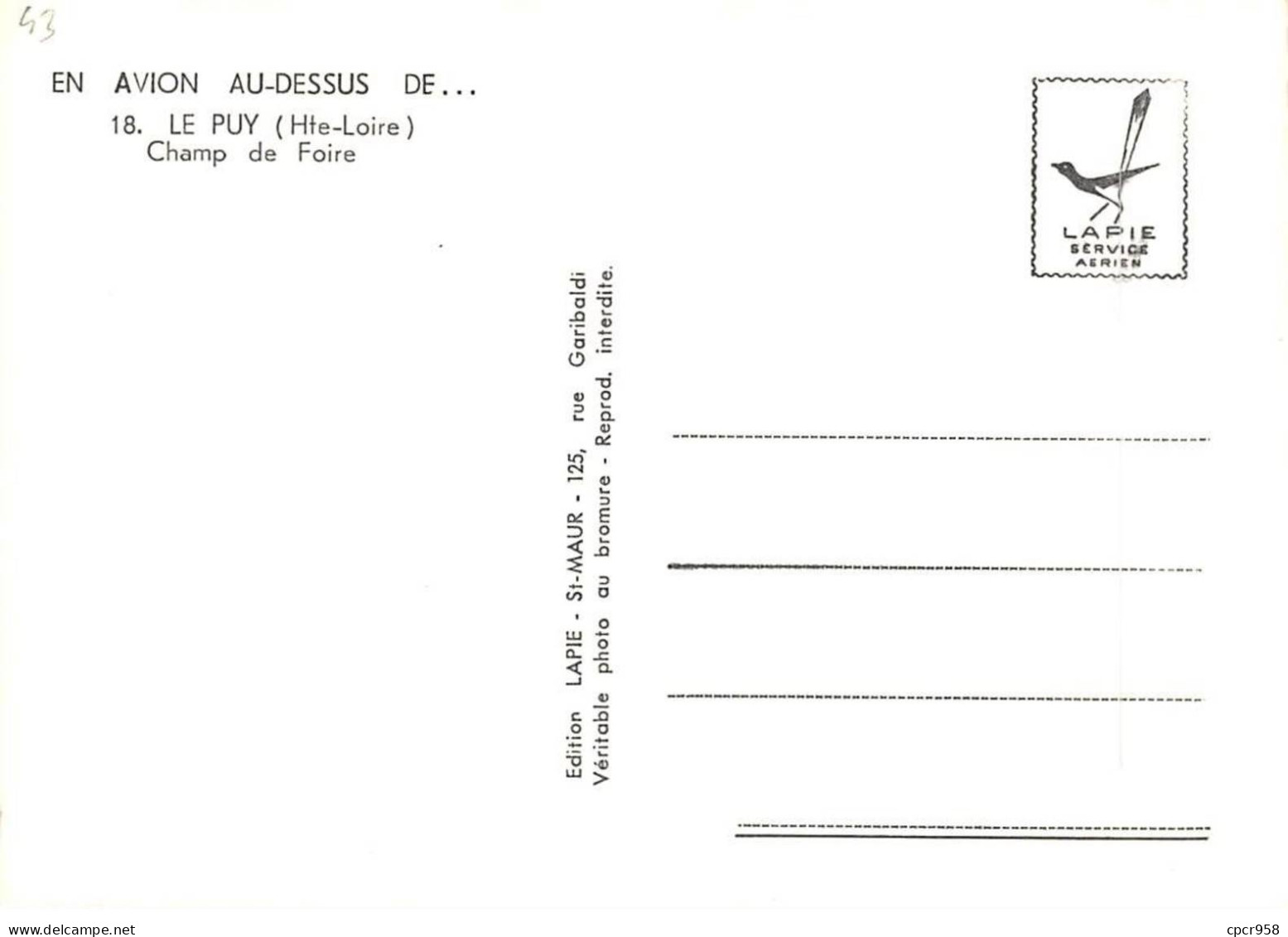 43 . N° Kri10826 .le Puy    .champ De Foire  . N°18  .edition Lapie  .  Sm 10X15 Cm . - Le Puy En Velay