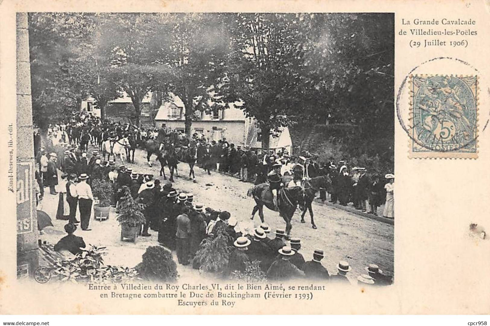 50 - VILLEDIEU LES POELES - SAN51682 - La Grande Cavalcade 29 Juillet 1906 - Entrée De Roy Charles VI... - Villedieu