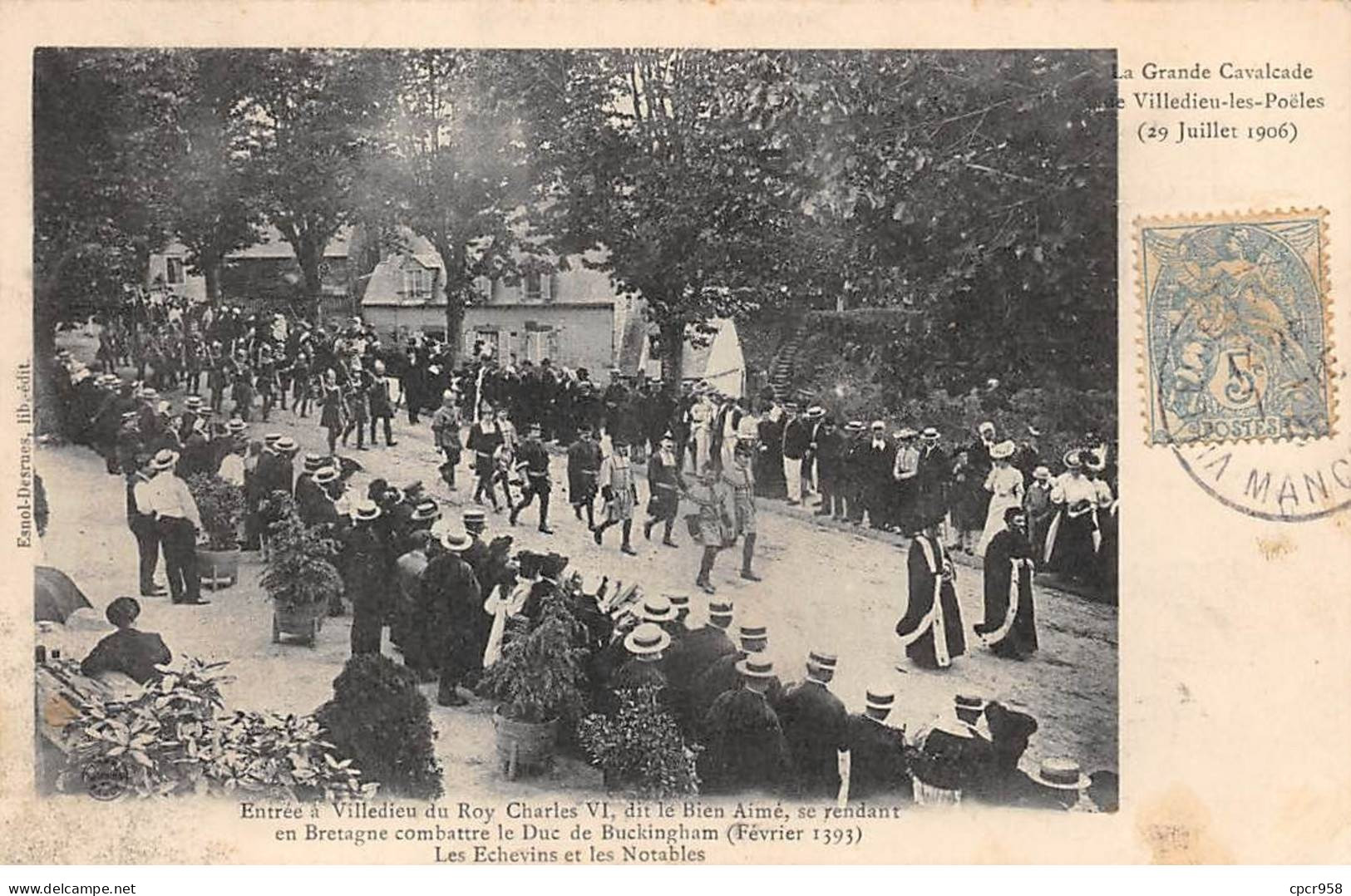 50 - VILLEDIEU LES POELES - SAN51684 - La Grande Cavalcade - 29 Juillet 1906 - Entrée Du Roy Charles VI... - Villedieu
