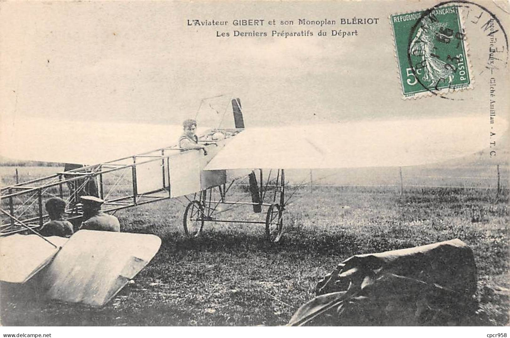 AVIATION - SAN50977 - L'Aviateur Gibert Et Son Monoplan Blériot - Les Derniers Préparatifs Du Départ - Aviatori
