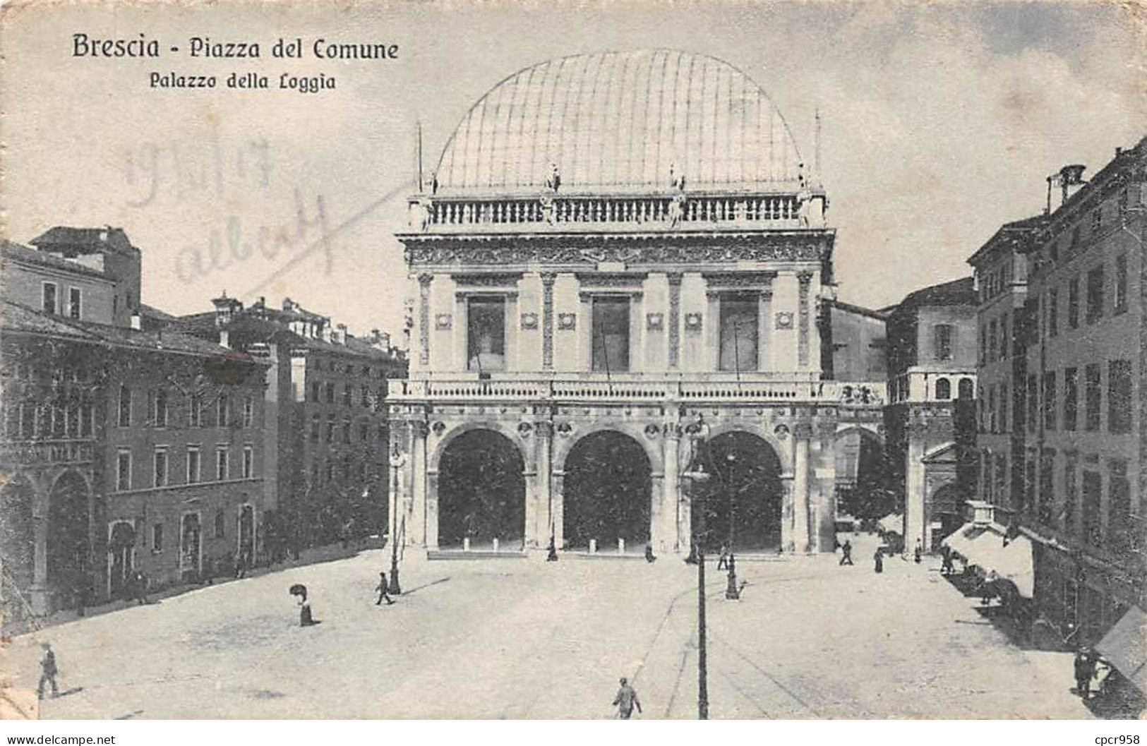 ITALIE - SAN48404 - Brescia - Piazza Del Comune - Palazzo Della Loggia - Brescia