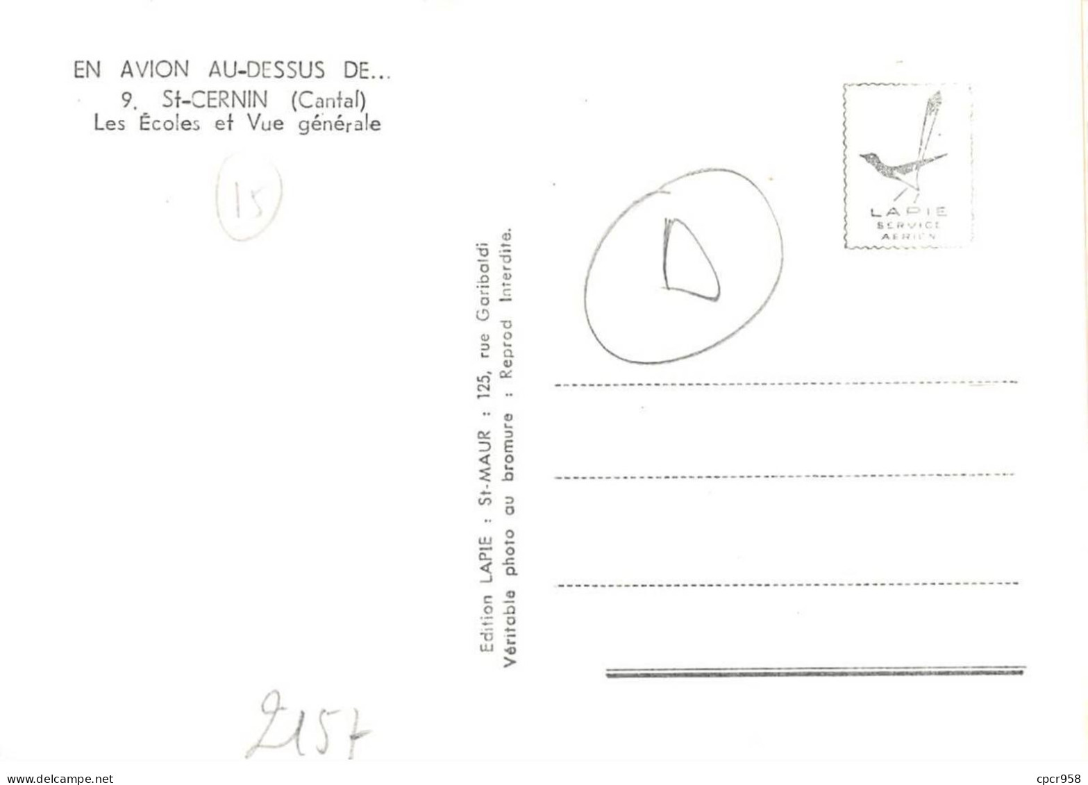 15 . N°sac10323 . Saint-cernin . Les écoles Et Vue Générale  N°9 . En Avion Au Dessus De . Cpsm 10X15 Cm . Lapie - Sonstige & Ohne Zuordnung
